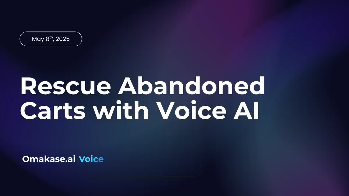 Featured image for Rescue Abandoned Carts with Voice: How Voice AI Is Redefining E-commerce Conversions