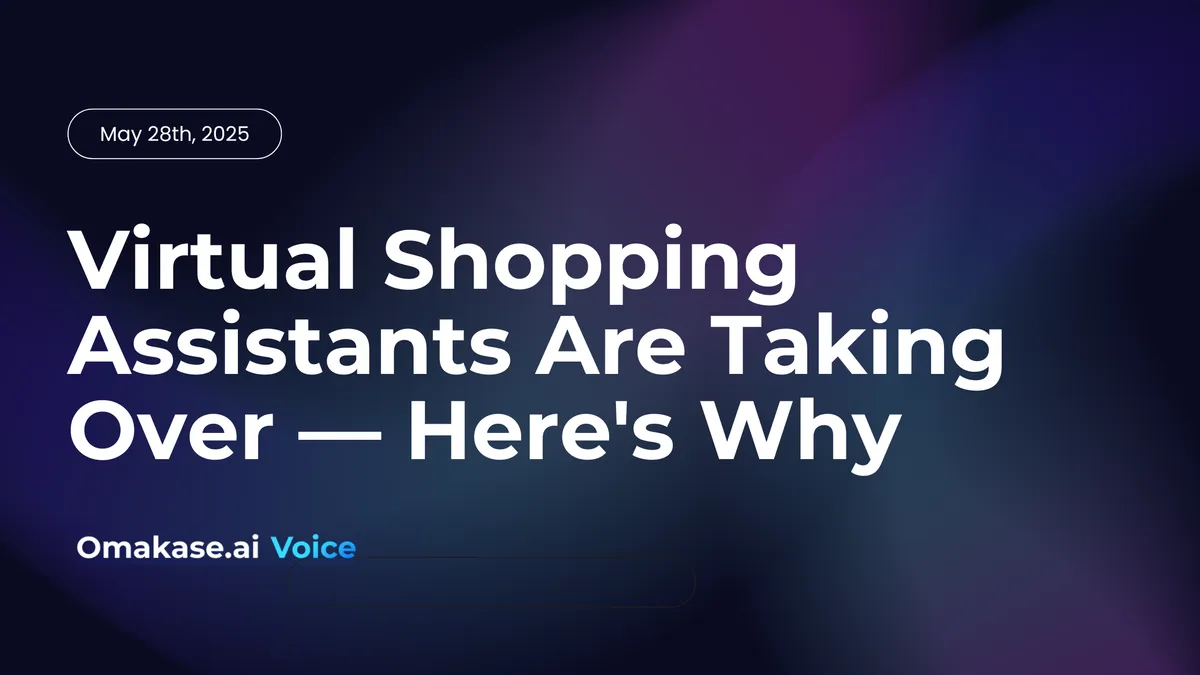 Featured image for Virtual Shopping Assistants Are Taking Over — Here's Why