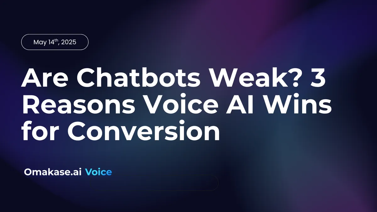 Featured image for Are Chatbots Weak? 3 Reasons Voice AI Wins for Conversion